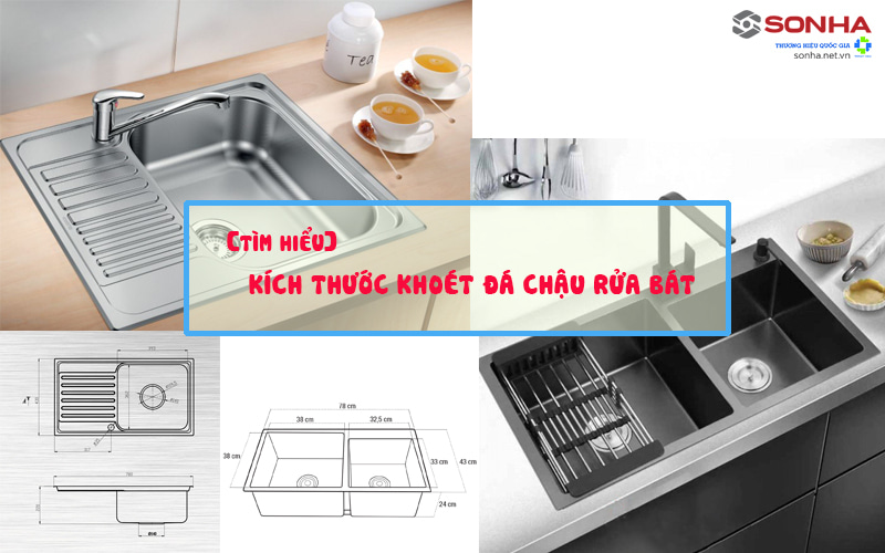 [Bỏ Túi] Kích Thước Khoét Đá Chậu Rửa Bát Chuẩn Hiện Nay