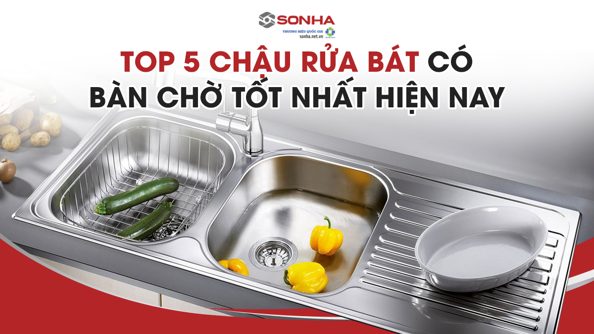 Top 5 Chậu rửa bát có bàn chờ tốt nhất 2024