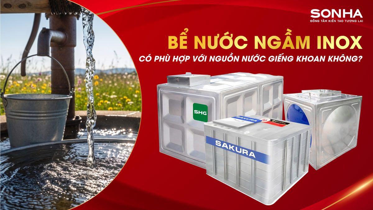 Bể Ngầm Inox Có Phù Hợp Với Nguồn Nước Giếng Khoan Không?