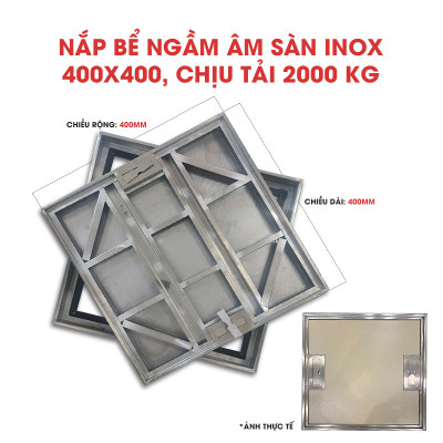  Nắp bể ngầm inox 400x400, chịu tải 2 tấn