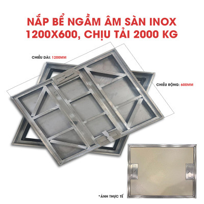  Nắp bể ngầm inox 1200x600, chịu tải 2 tấn