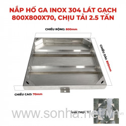  Nắp hố ga inox 304 lát gạch 800x800x70 - chịu tải 2.5 tấn