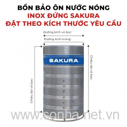  Bồn bảo ôn nước nóng inox Sakura đặt kích cỡ theo yêu cầu đứng